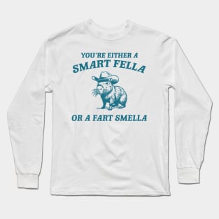 Are You A Smart Fella Or Fart Smella Vintage Style Shirt, Retro Cartoon T Shirt, Weird T Shirt, Meme T Shirt, Cabybara Long Sleeve T-Shirt